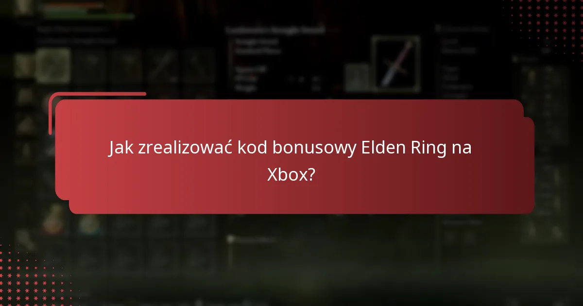 Jakie kody promocyjne mogę wykorzystać dla Elden Ring na Xbox?