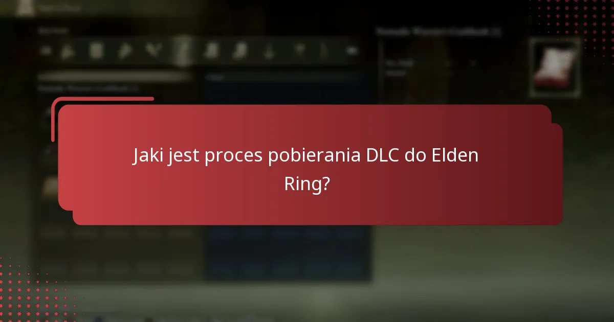 Co powinienem zrobić, jeśli napotkam problemy z DLC do Elden Ring?