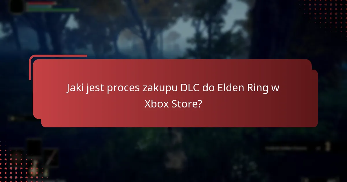 Jakie są najlepsze praktyki zarządzania zawartością DLC do Elden Ring?