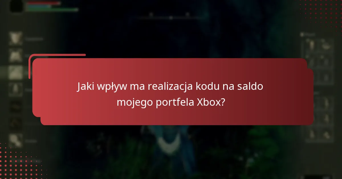 Jakie zasady sklepu Xbox powinienem znać w kontekście realizacji kodów?
