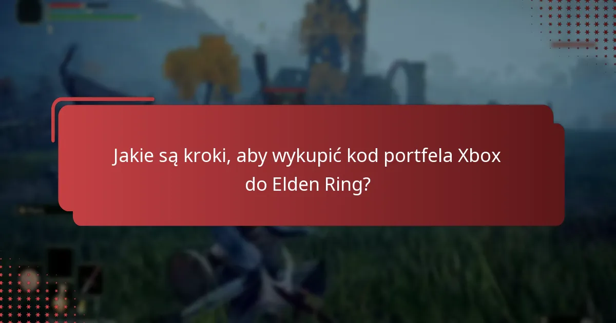 Czym jest kod portfela Xbox i jak działa?