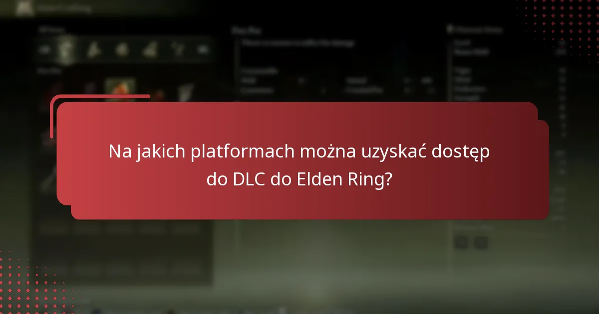 Jak mogę zarządzać swoją zawartością DLC do Elden Ring?